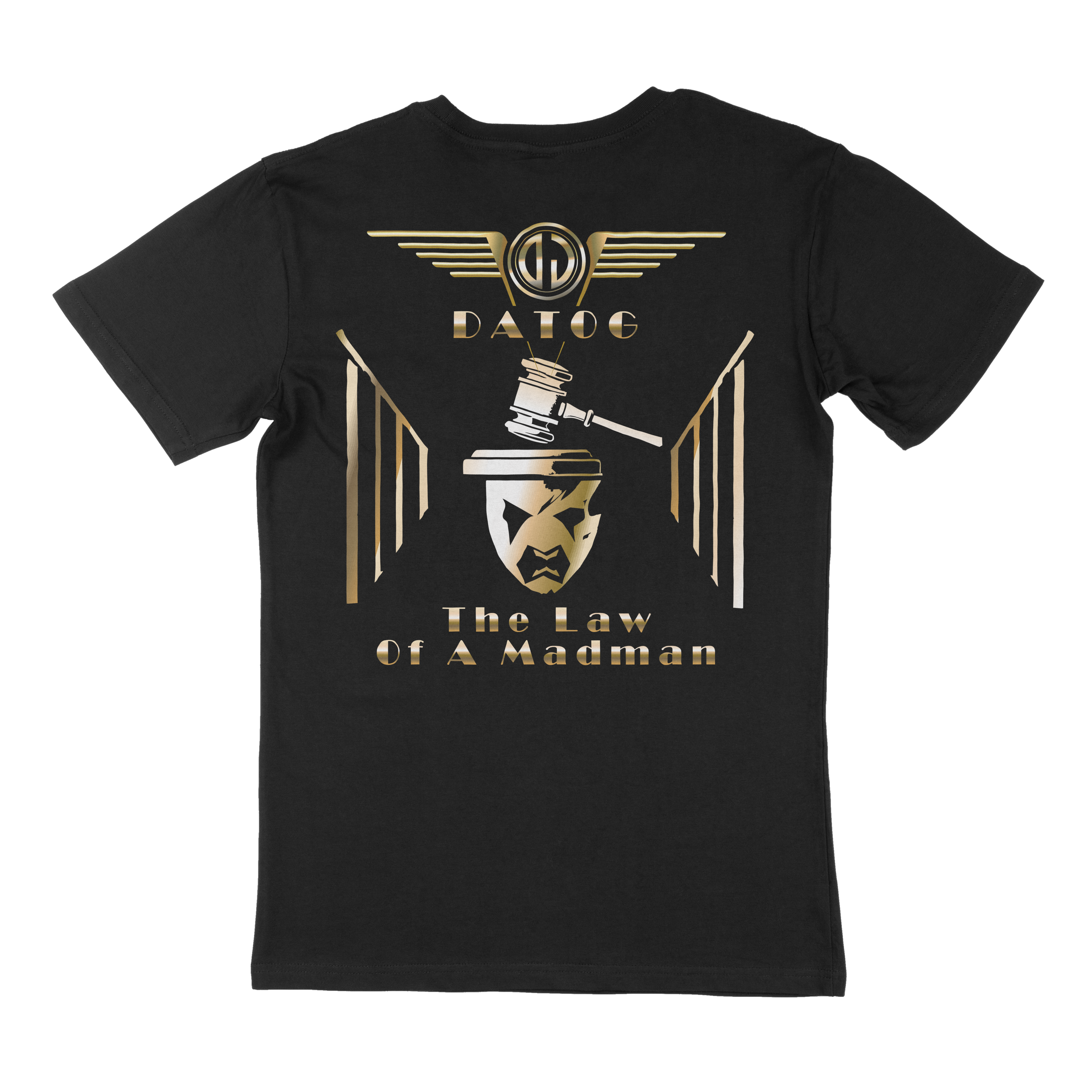 The Law Of A Mad Man - T-Shirt DATOG